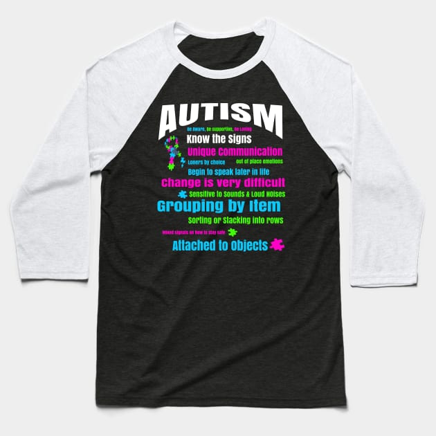 Autism Know the Signs Baseball T-Shirt by letnothingstopyou